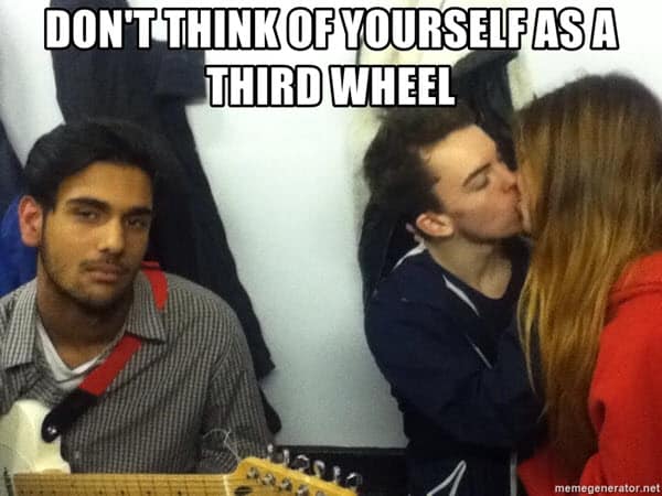 third wheel dont think of yourself meme