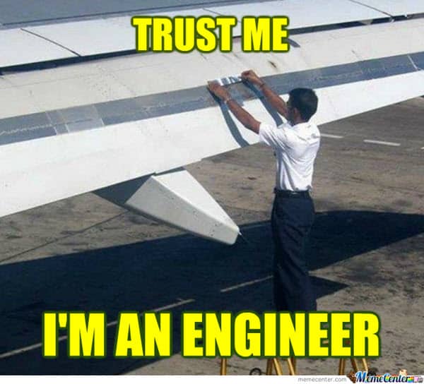 trust engineer memes