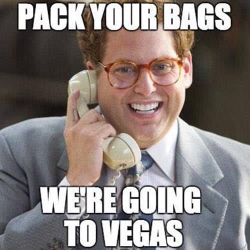 vegas pack your bags meme