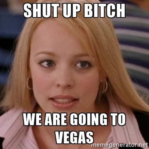 vegas shut up meme