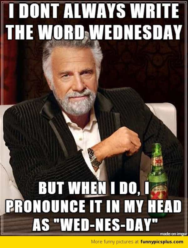 wednesday i dont always meme