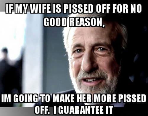 wife is pissed off memes