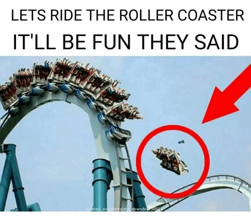will be fun rollercoaster meme