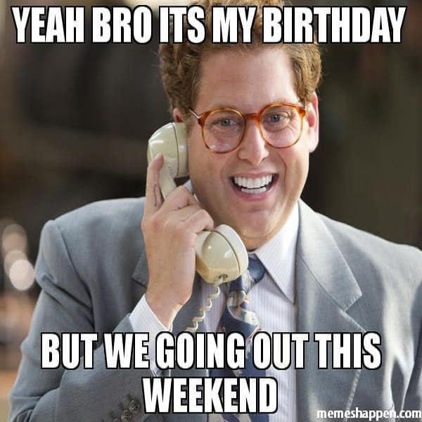 120 Outrageously Hilarious Birthday Memes - SayingImages.com