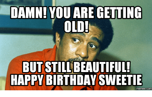 25 Funny Memes About Getting Old Sayingimages Com