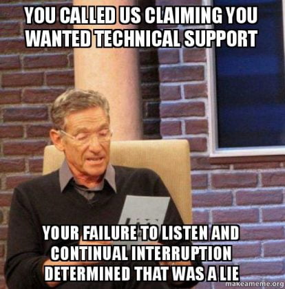 16 Tech Support Memes You Won T Be Able To Stop Laughing At   You Called Tech Support Meme 414x420 