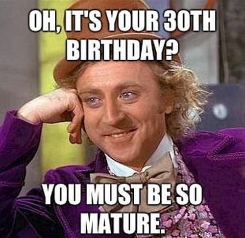 30 Awesome 30th Birthday Memes