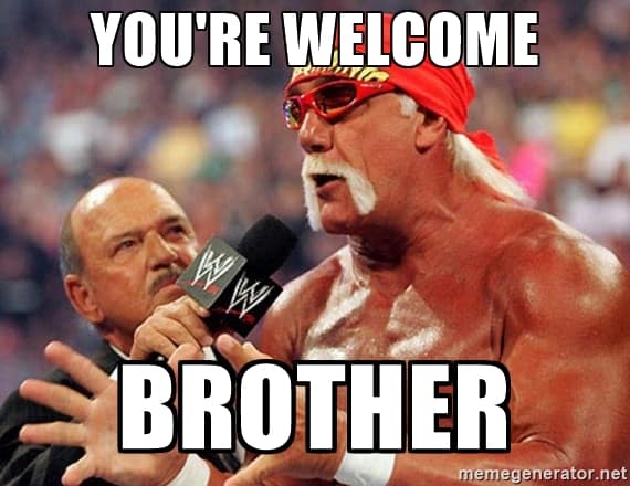 youre-welcome-brother-your-meme.jpg